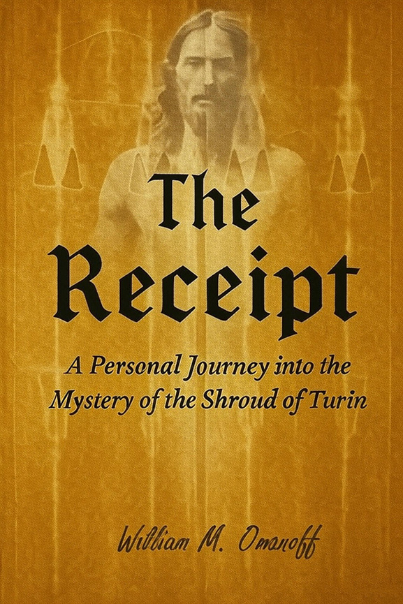 The Receipt – Front Cover – Shroud of Turin Book by William M. Omanoff